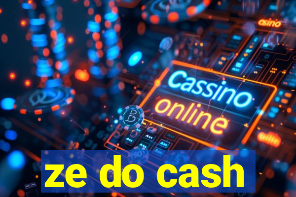 ze do cash